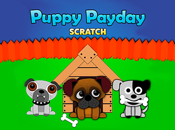 Puppy Payday - Scratch